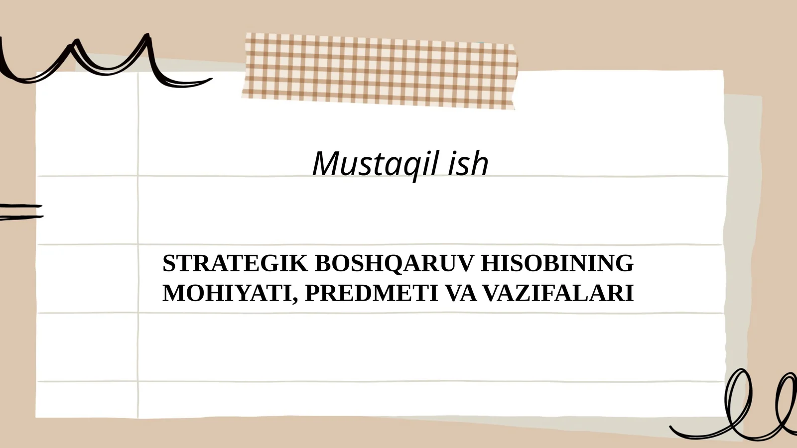 STRATEGIK BOSHQARUV HISOBINING MOHIYATI, PREDMETI VA VAZIFALARI 1