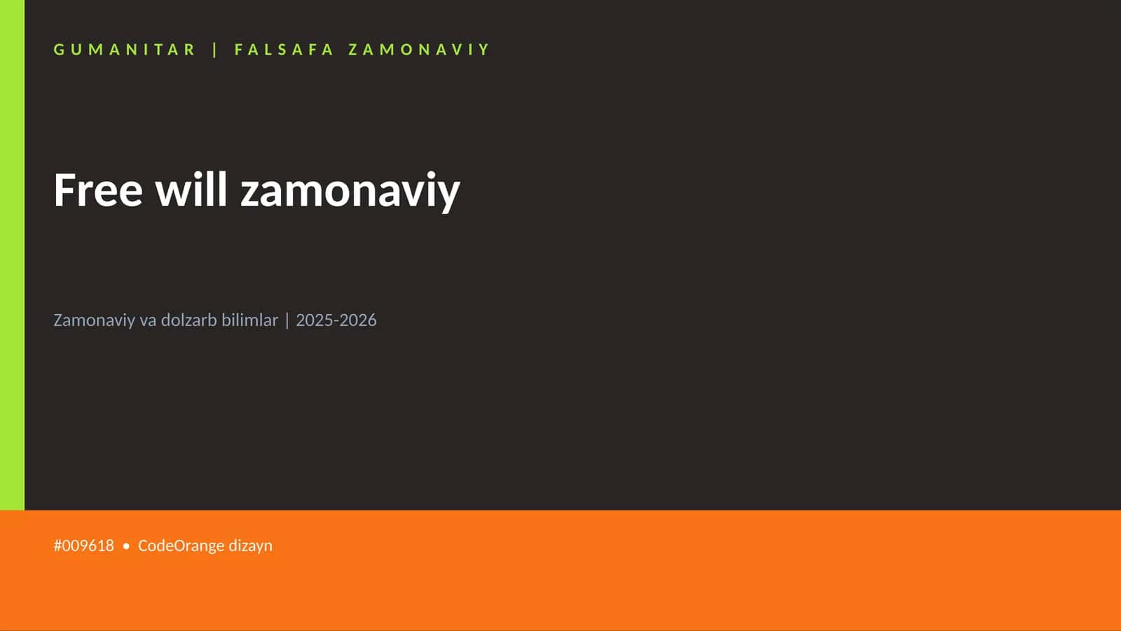 Free will zamonaviy 1
