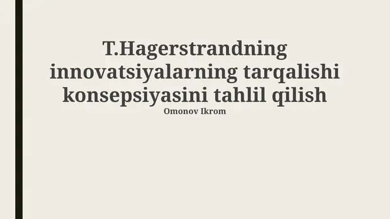 Hägerstrandning innovatsiyalarning tarqalishi konsepsiyasini tahlil qilish 1