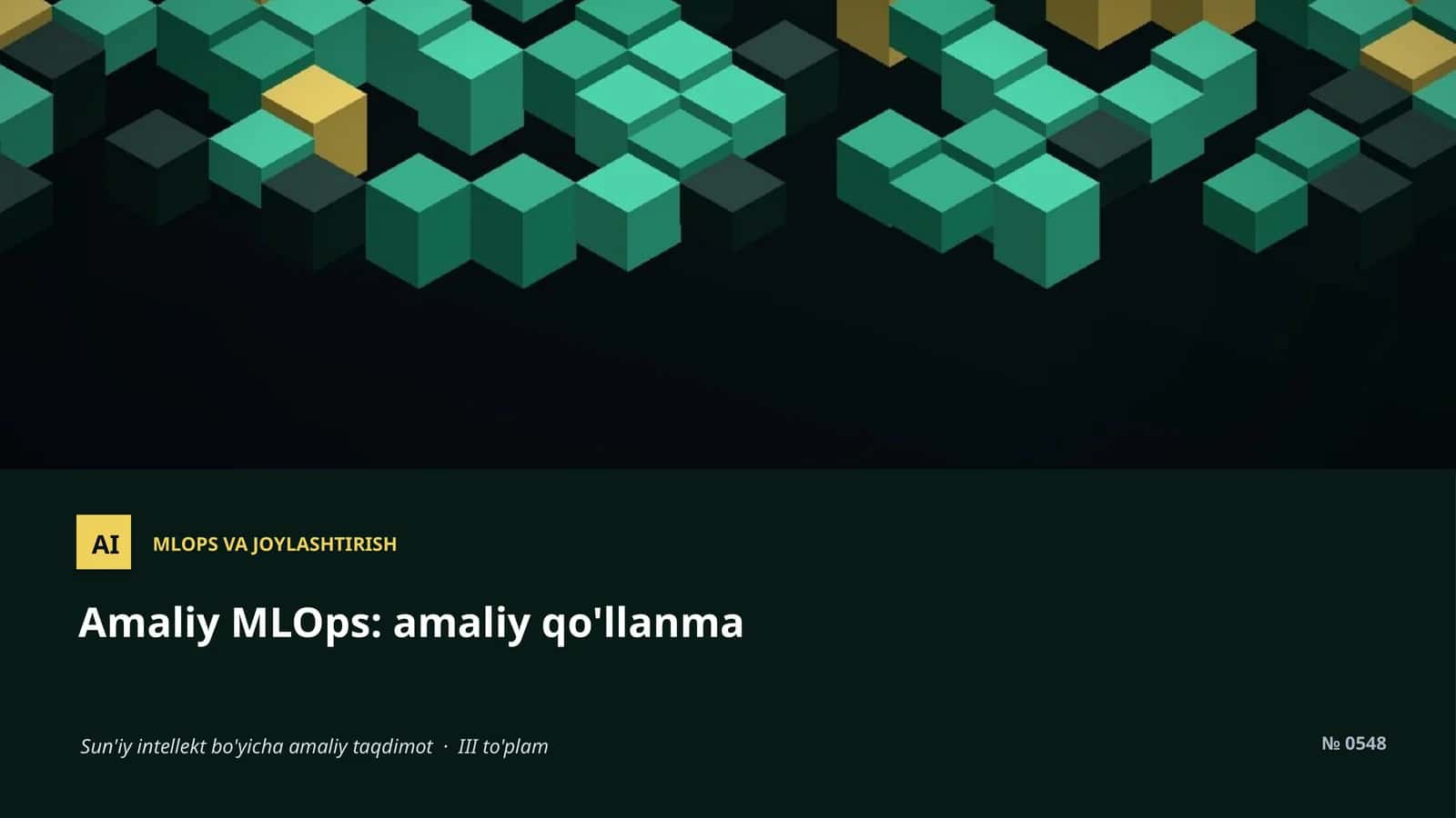Amaliy MLOps: amaliy qo'llanma 1