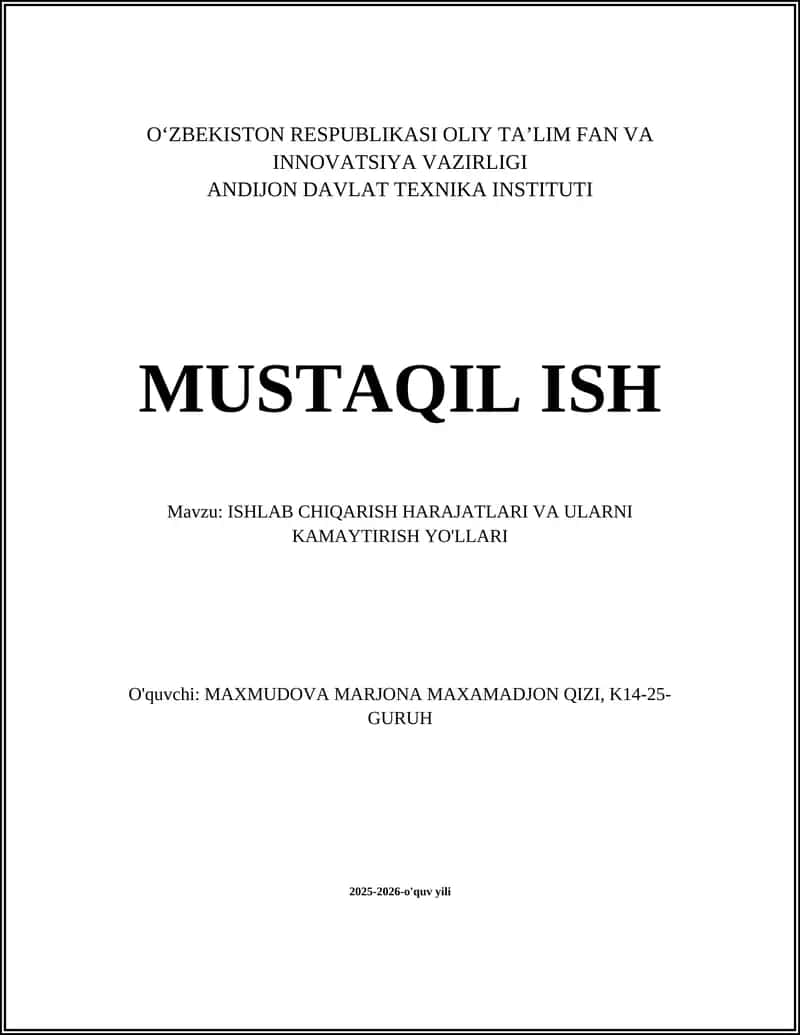 ISHLAB CHIQARISH HARAJATLARI VA ULARNI KAMAYTIRISH YO'LLARI 1