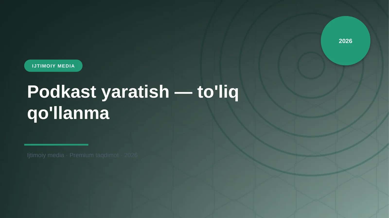 Podkast yaratish — to'liq qo'llanma 1
