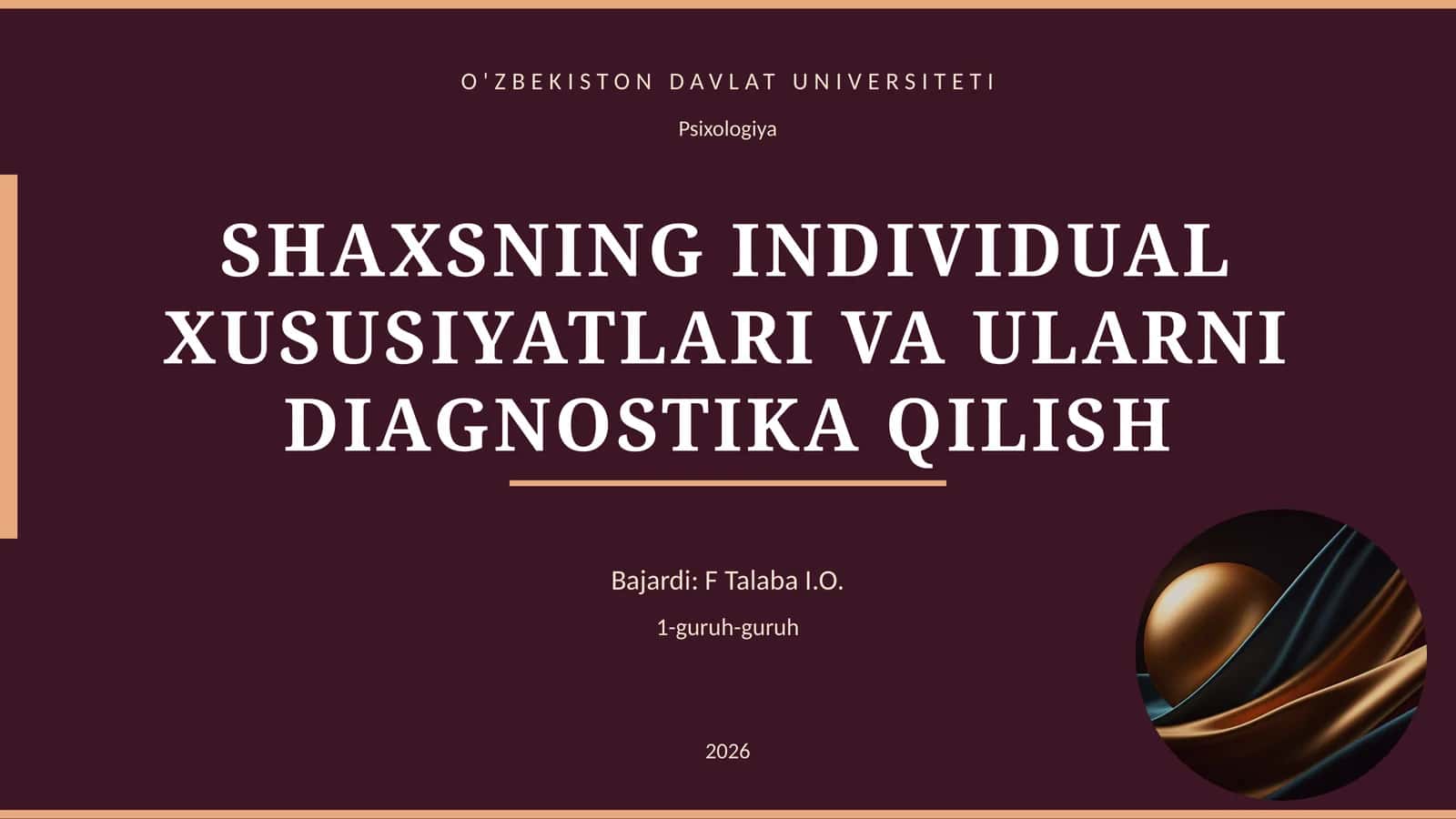 SHAXSNING INDIVIDUAL XUSUSIYATLARI VA ULARNI DIAGNOSTIKA QILISH 1