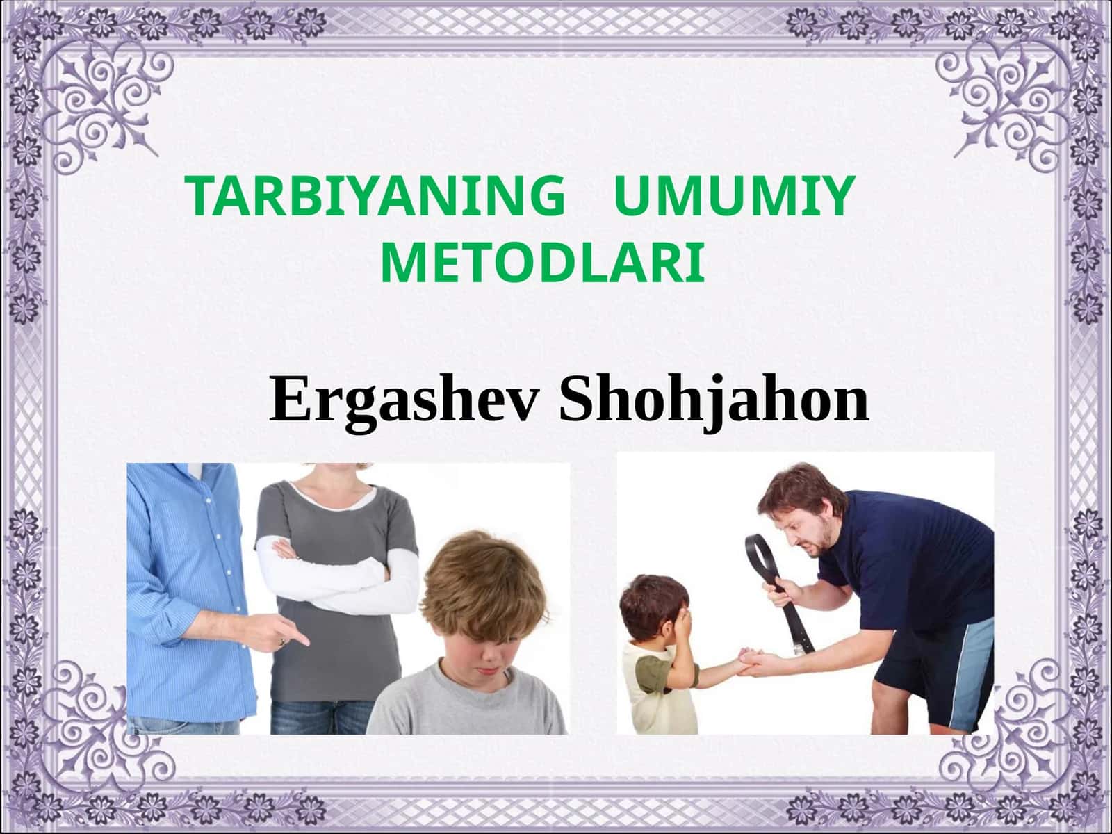Tarbiyaning umumiy metodlari 1