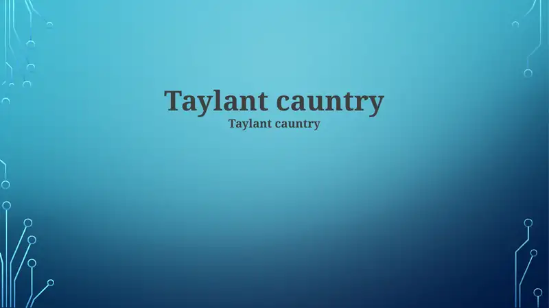 Taylant cauntry 1