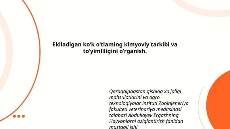 Ekiladigan koʻk oʻtlaming kimyoviy tarkibi va toʻyimliligini oʻrganish. 1