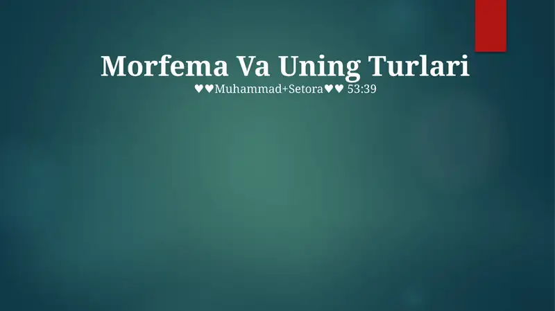 Morfema Va Uning Turlari 1