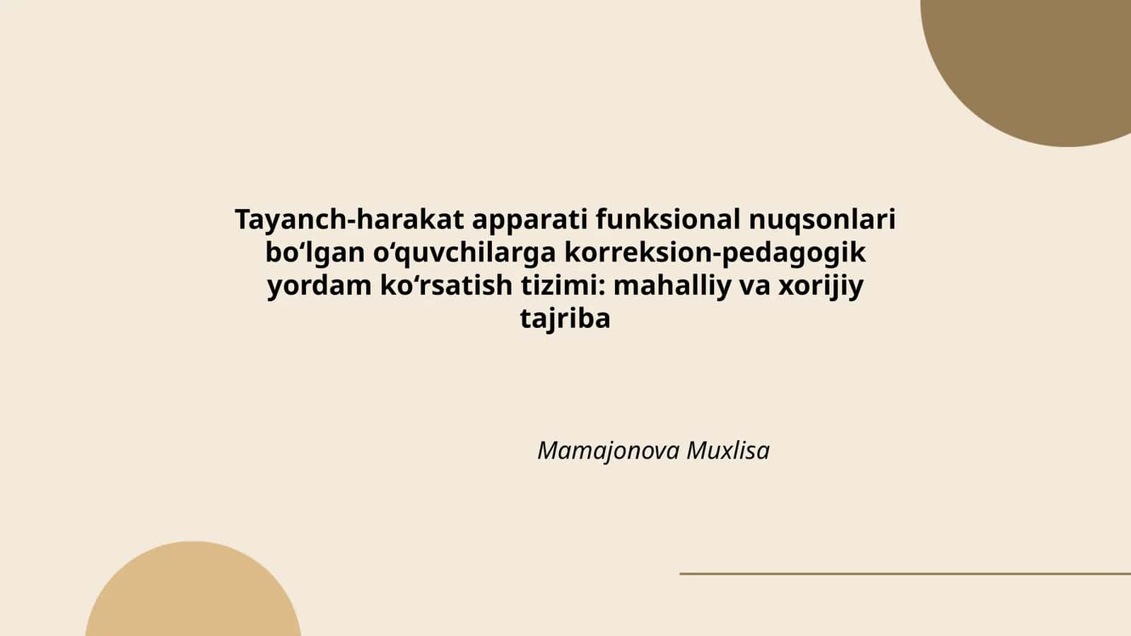 Tayanch-harakat apparati funksional nuqsonlari bo‘lgan o‘quvchilarga korreksion-pedagogik yordam ko‘rsatish tizimi: mahalliy va xorijiy tajriba 1