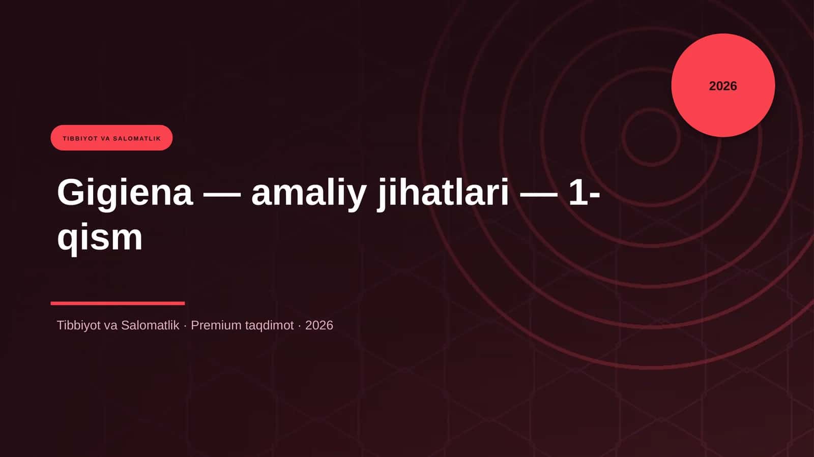Gigiena — amaliy jihatlari — 1-qism 1