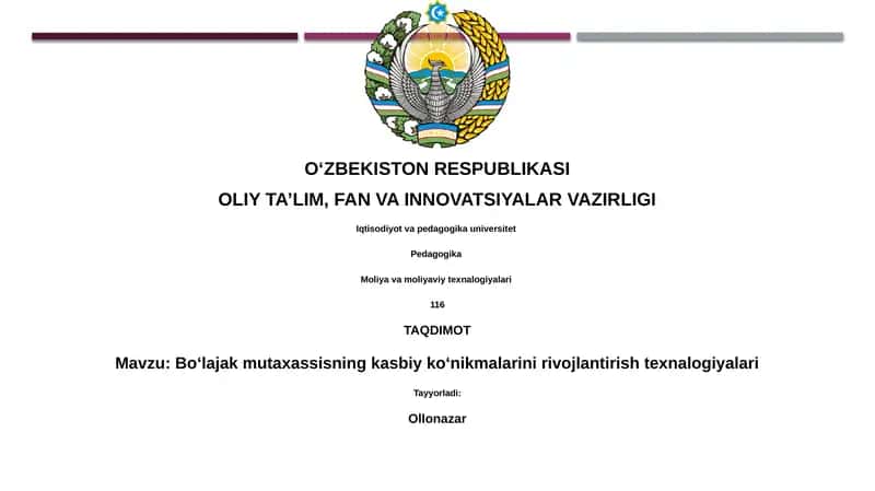 Boʻlajak mutaxassisning kasbiy koʻnikmalarini rivojlantirish texnalogiyalari 1