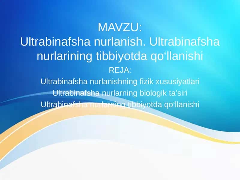 Ultrabinafsha nurlanish. Ultrabinafsha nurlarining tibbiyotda qo‘llanishi 1