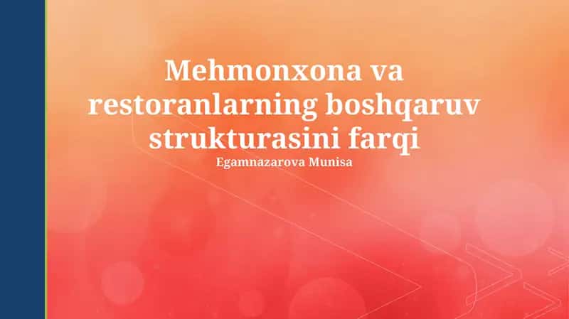 Mehmonxona va restoranlarning boshqaruv strukturasini farqi 1