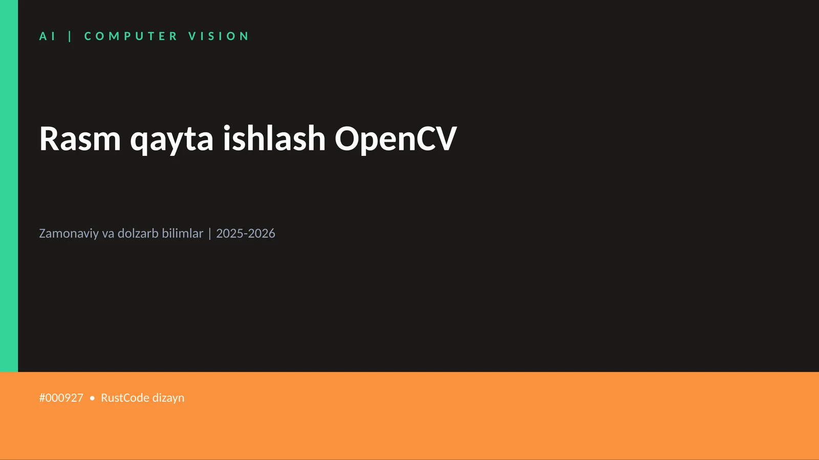 Rasm qayta ishlash OpenCV 1