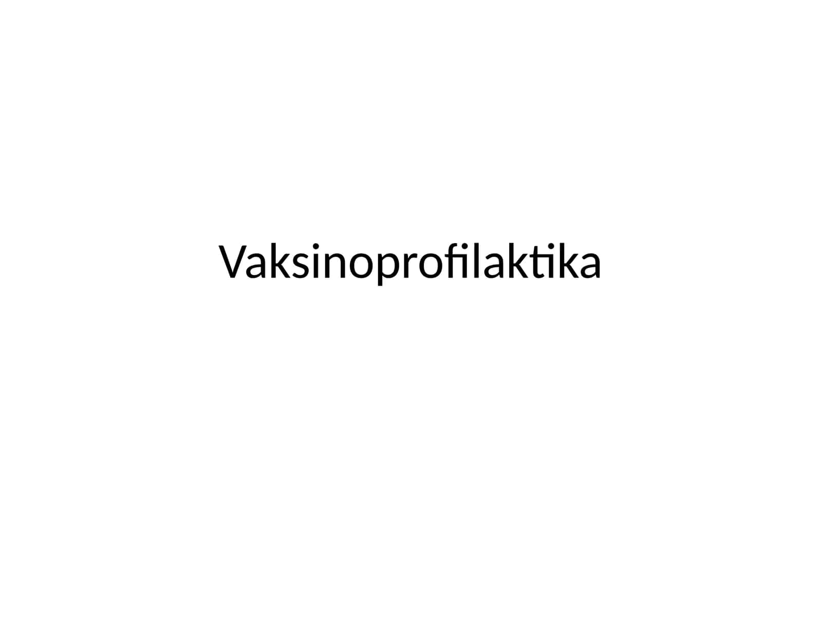 Vaksinoprofilaktika 1
