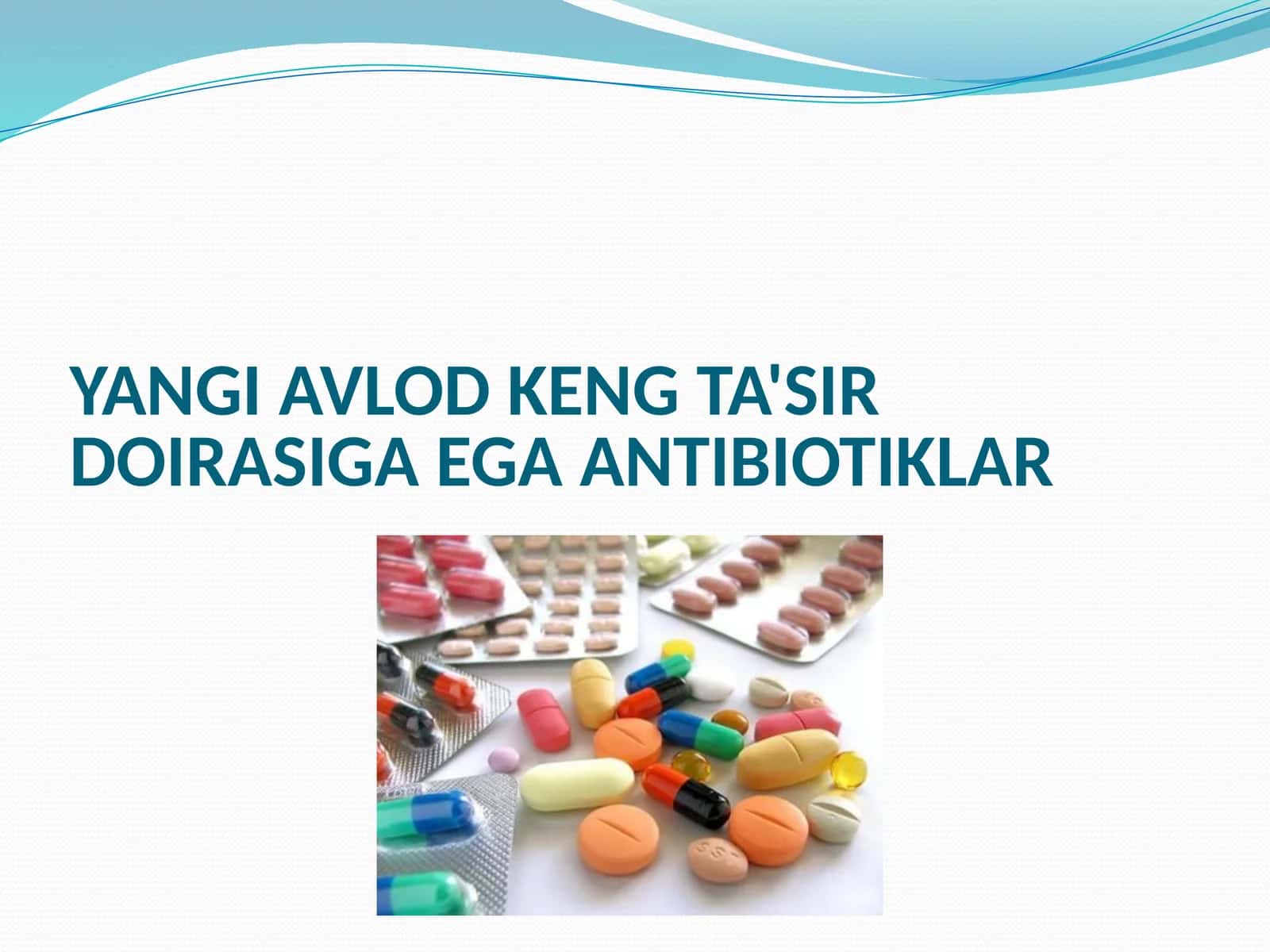 Yangi avlod keng qamrovli antibiotiklari 1
