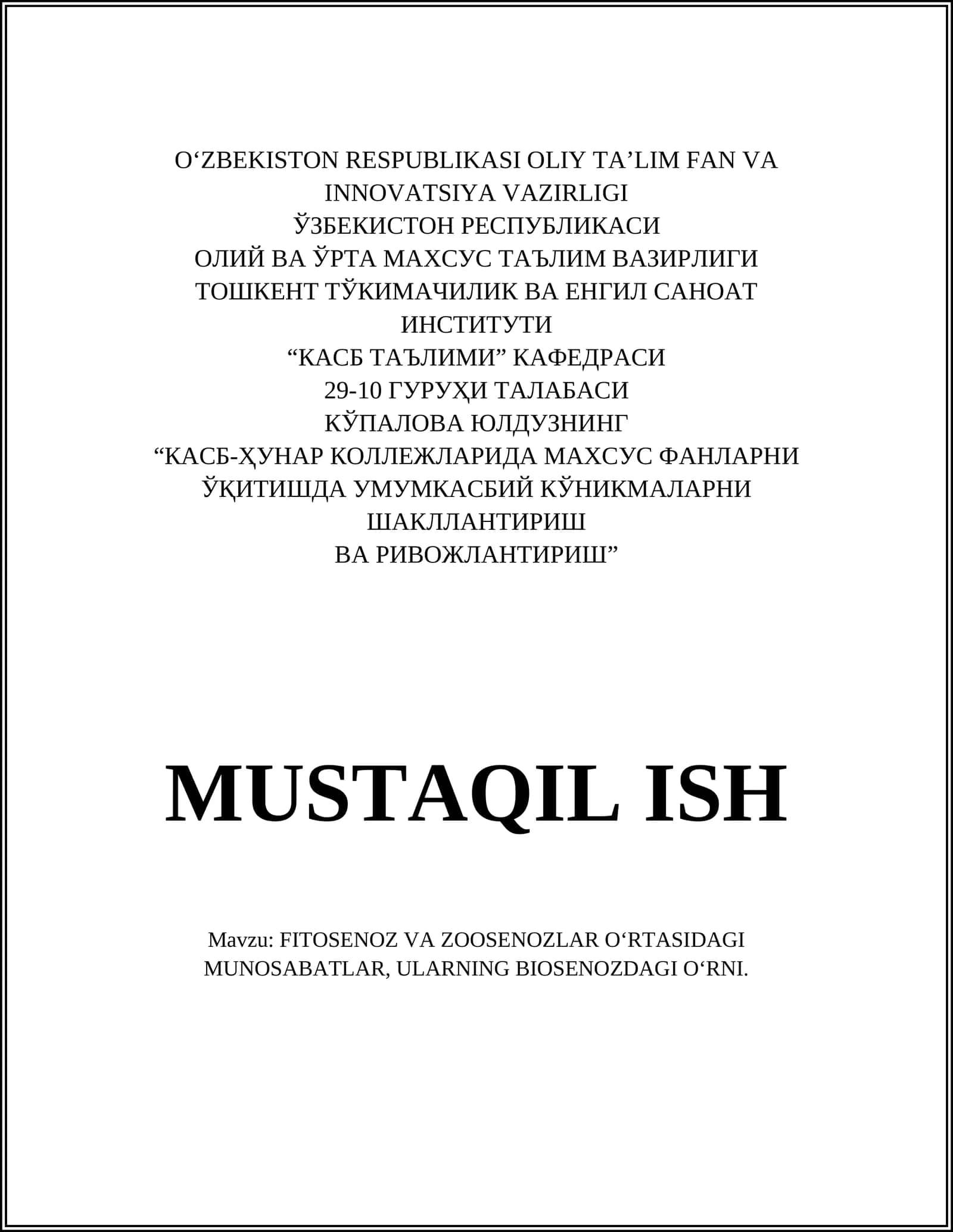 FITOSENOZ VA ZOOSENOZLAR OʻRTASIDAGI MUNOSABATLAR, ULARNING BIOSENOZDAGI OʻRNI 1