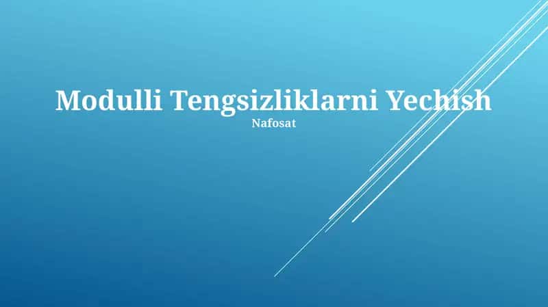 Modulli Tengsizliklarni Yechish 1