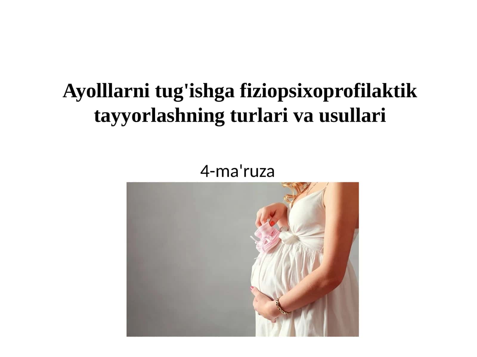 Homilador ayollarni tug'ruqqa tayyorlash usullari 1