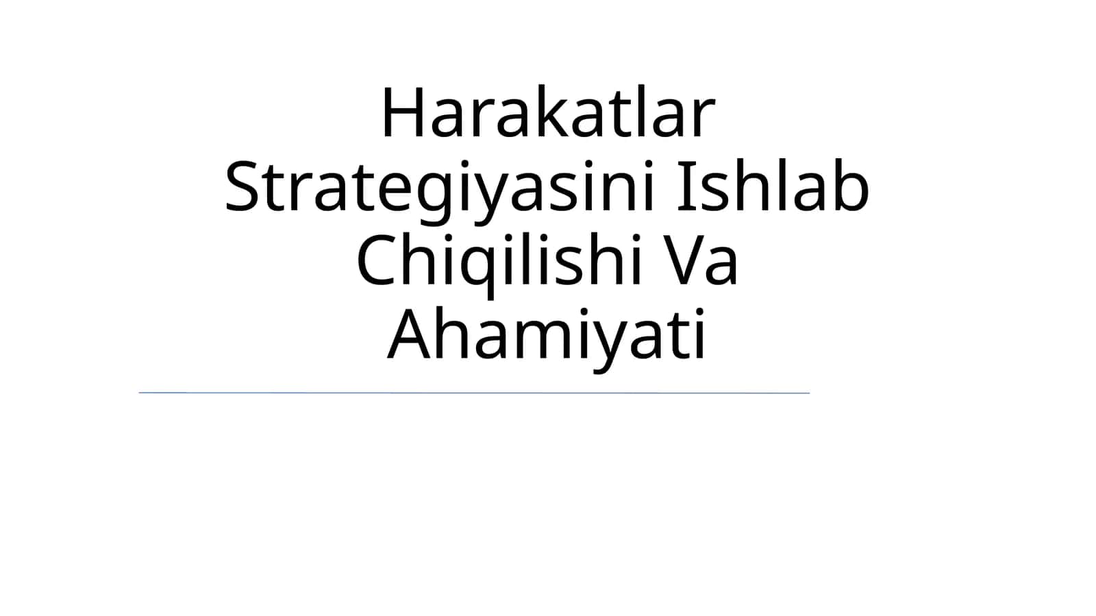 Harakatlar Strategiyasini Ishlab Chiqilishi Va Ahamiyati 1