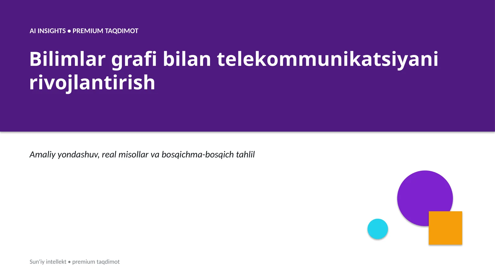 AI INSIGHTS • PREMIUM TAQDIMOT 1