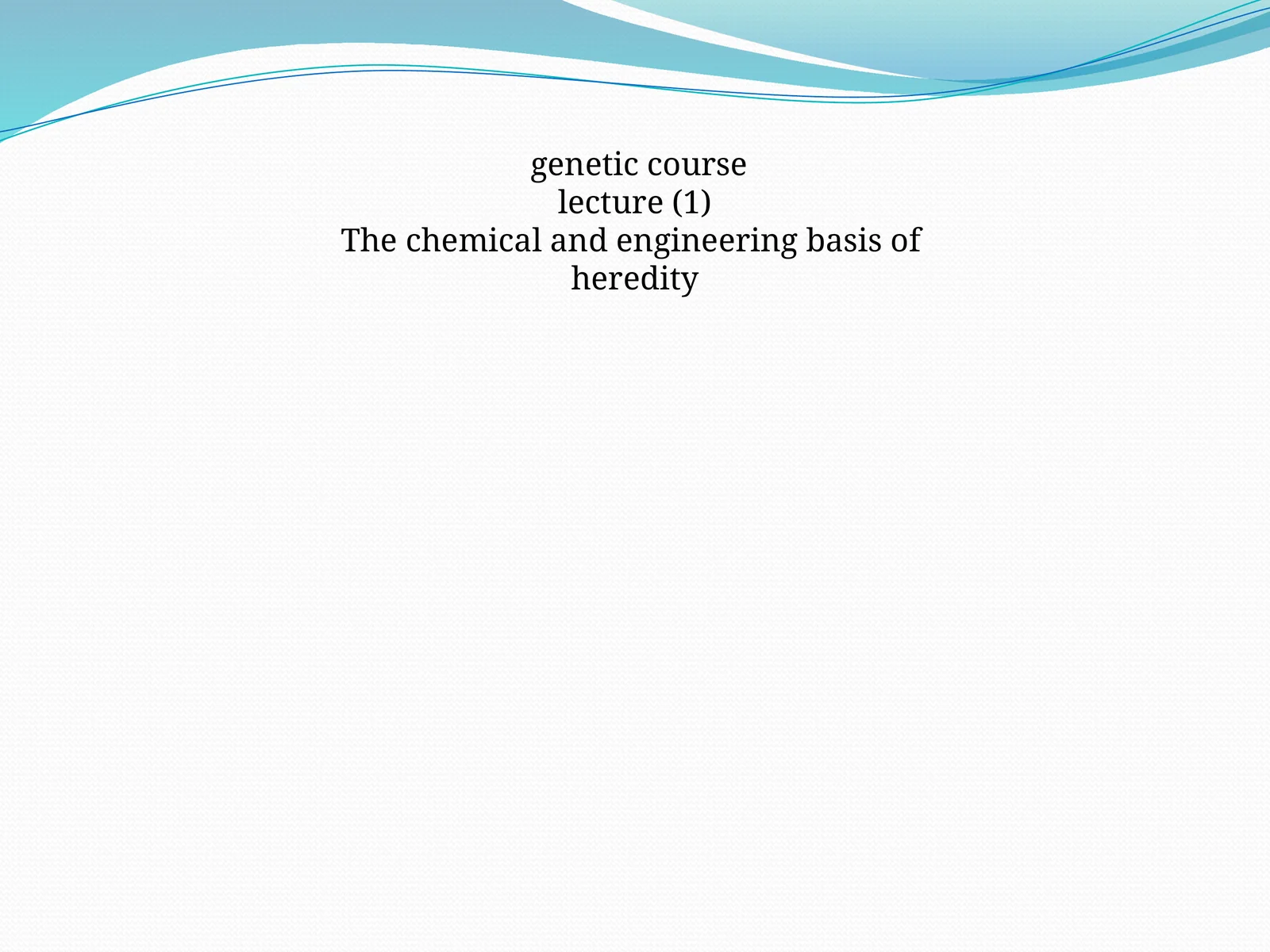 genetic course lecture 1
