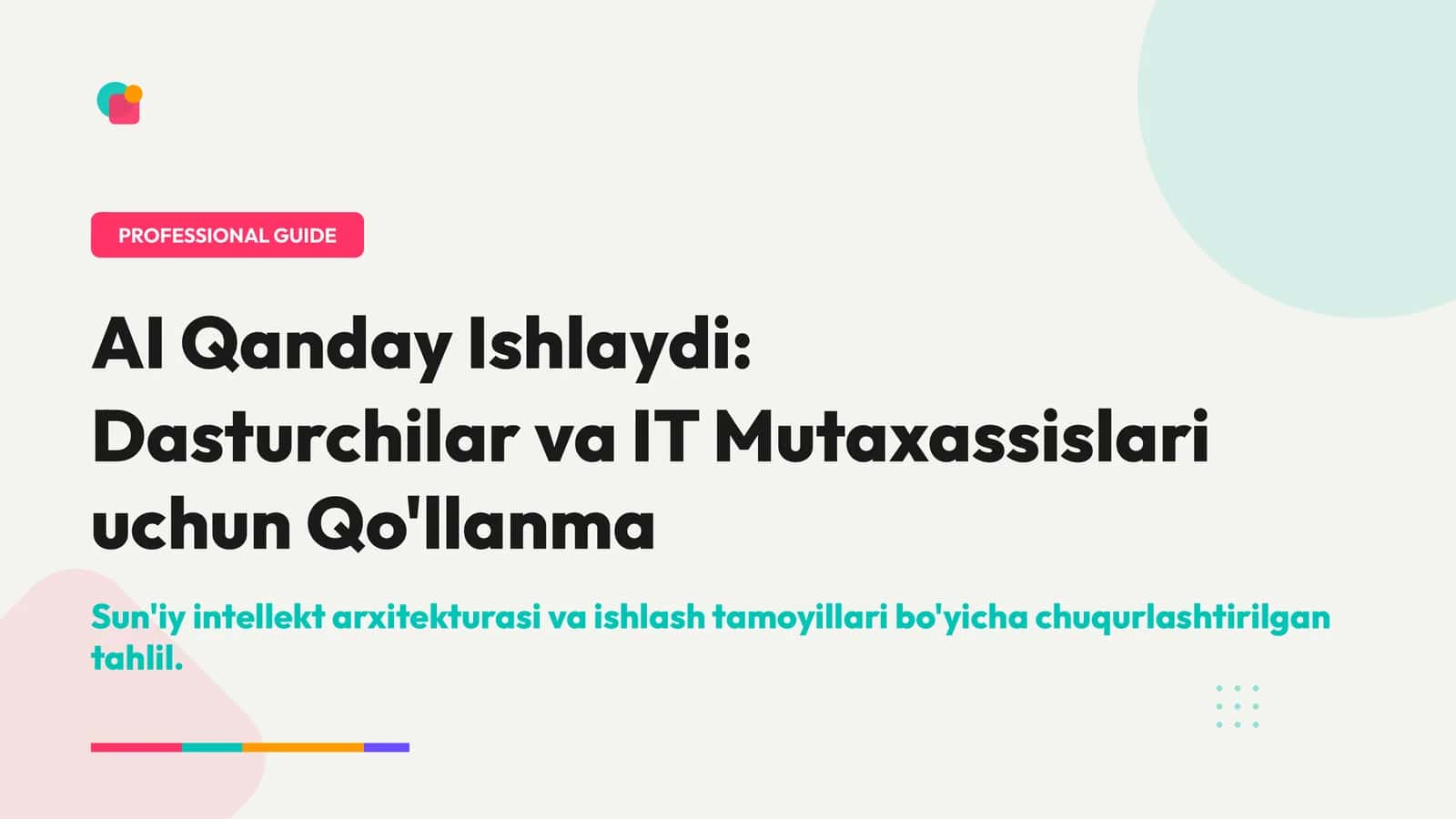 AI Qanday Ishlaydi: Dasturchilar va IT Mutaxassislari uchun Qo'llanma 1