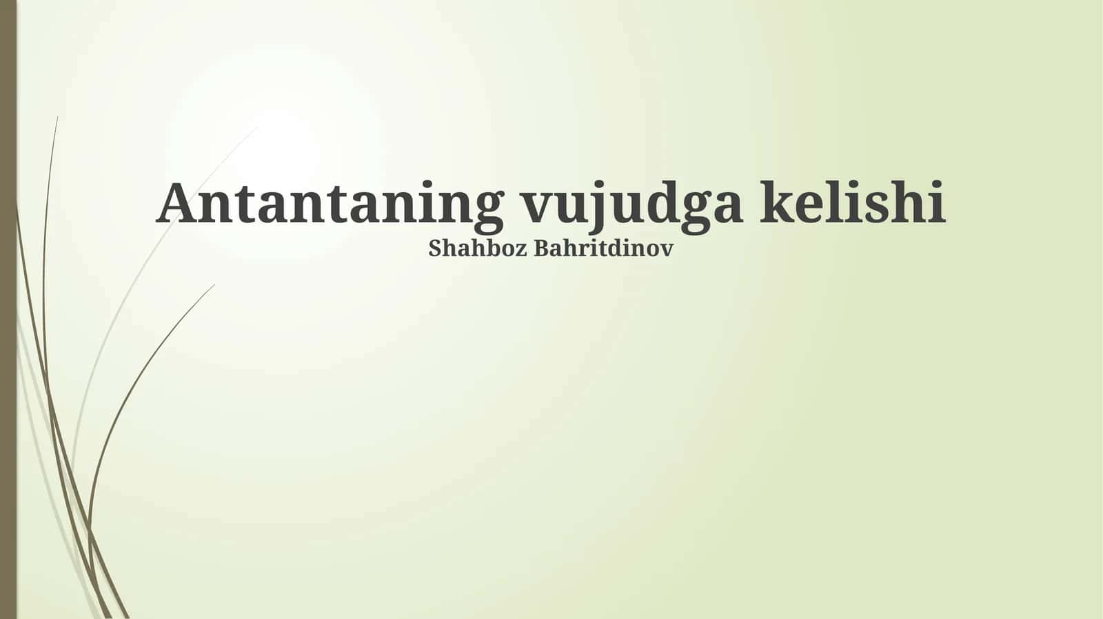 Antantaning vujudga kelishi 1