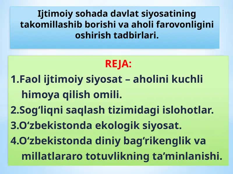 Ijtimoiy sohada davlat siyosatining takomillashib borishi va aholi farovonligini oshirish tadbirlari. 1