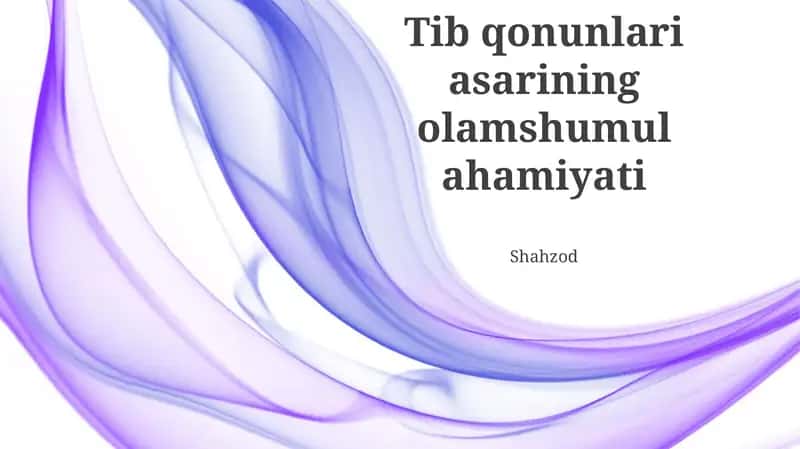 Tib qonunlari asarining olamshumul ahamiyati 1