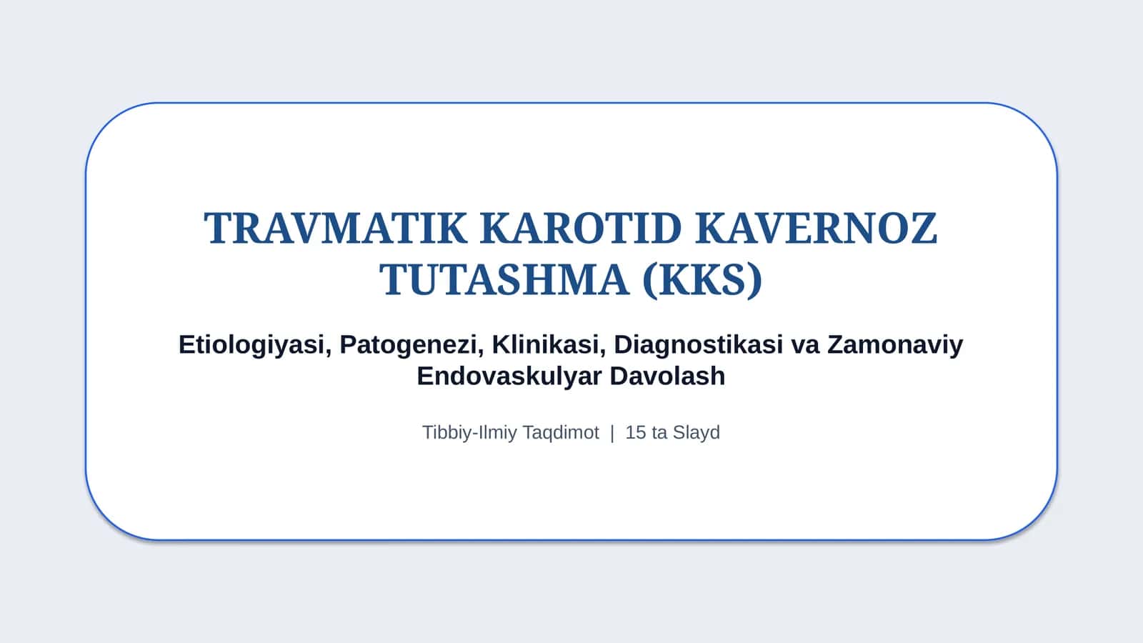 Travmatik karotid-kavernoz tutashma (KKS) — 15 slayd 1