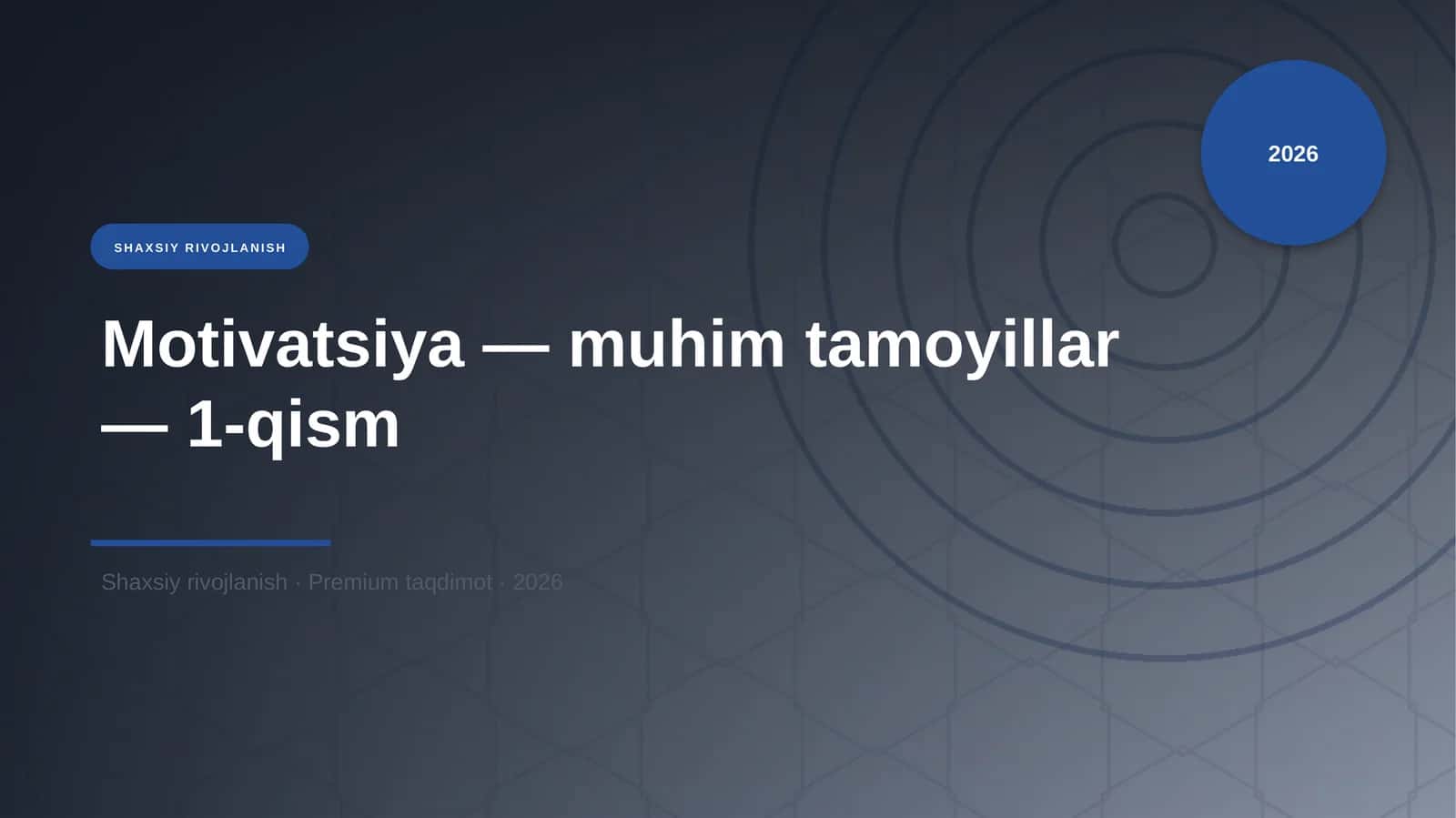 Motivatsiya — muhim tamoyillar — 1-qism 1