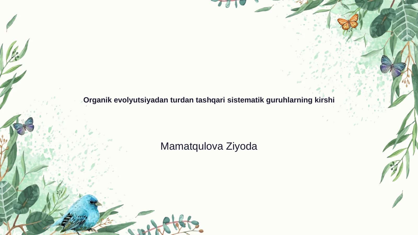 Organik evolyutsiyadan turdan tashqari sistematik guruhlarning kirshi 1