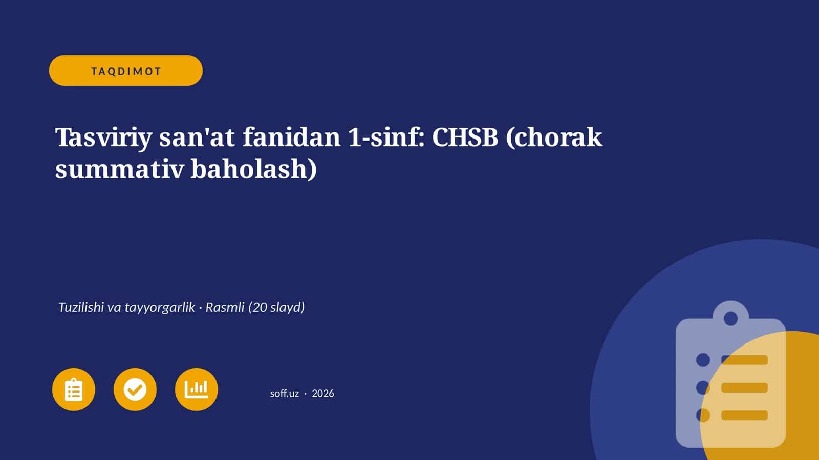 Tasviriy san'at fanidan 1-sinf: CHSB (chorak summativ baholash) 1