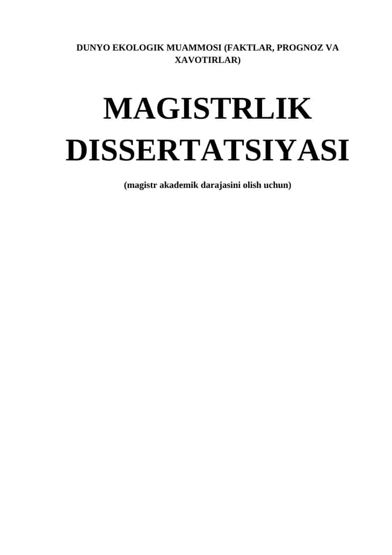 DUNYO EKOLOGIK MUAMMOSI (FAKTLAR, PROGNOZ VA XAVOTIRLAR) 1