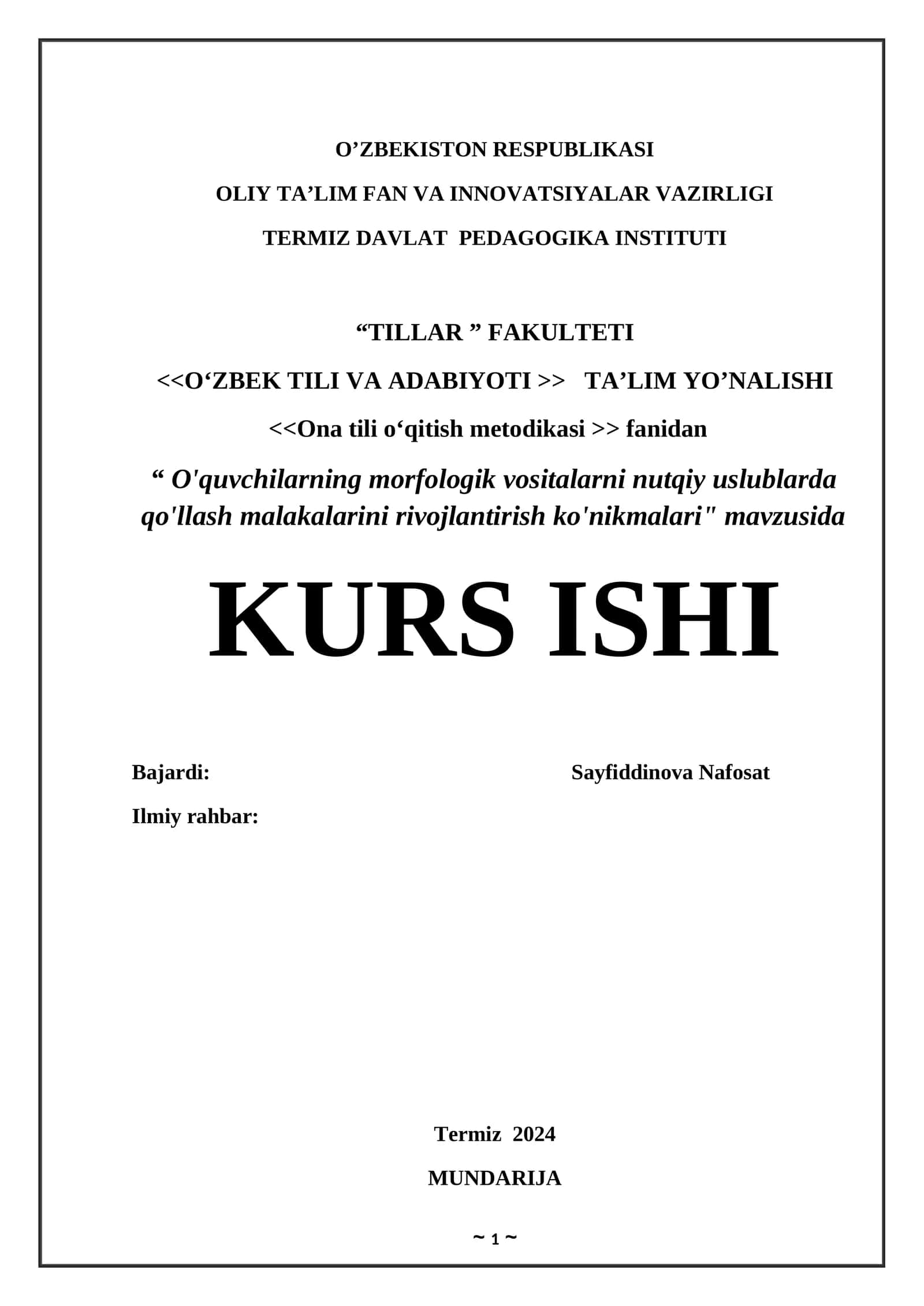 "O'quvchilarning morfologik vositalarni nutqiy uslublarda qo'llash malakalarini rivojlantirish ko'nikmalari" KURS ISHI 1