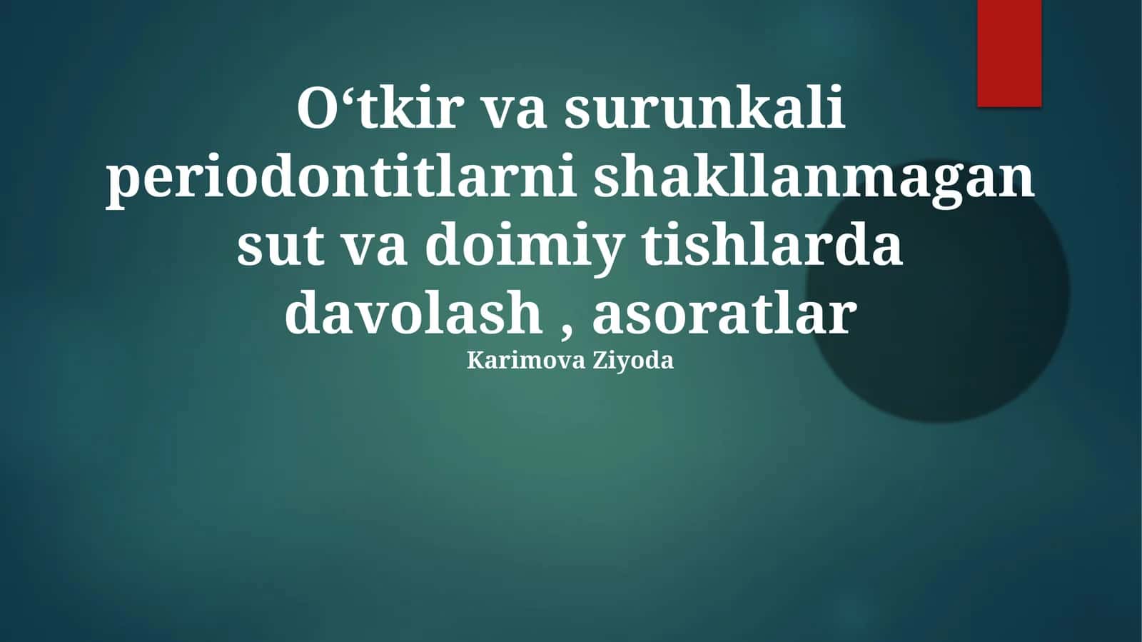 Sut va doimiy tishlardagi periodontitni davolash protokollari va dori vositalari 1