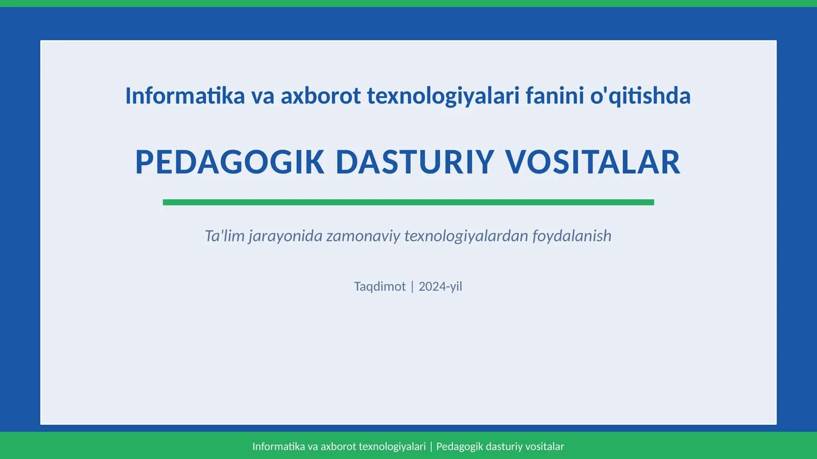 PEDAGOGIK DASTURIY VOSITALAR 1