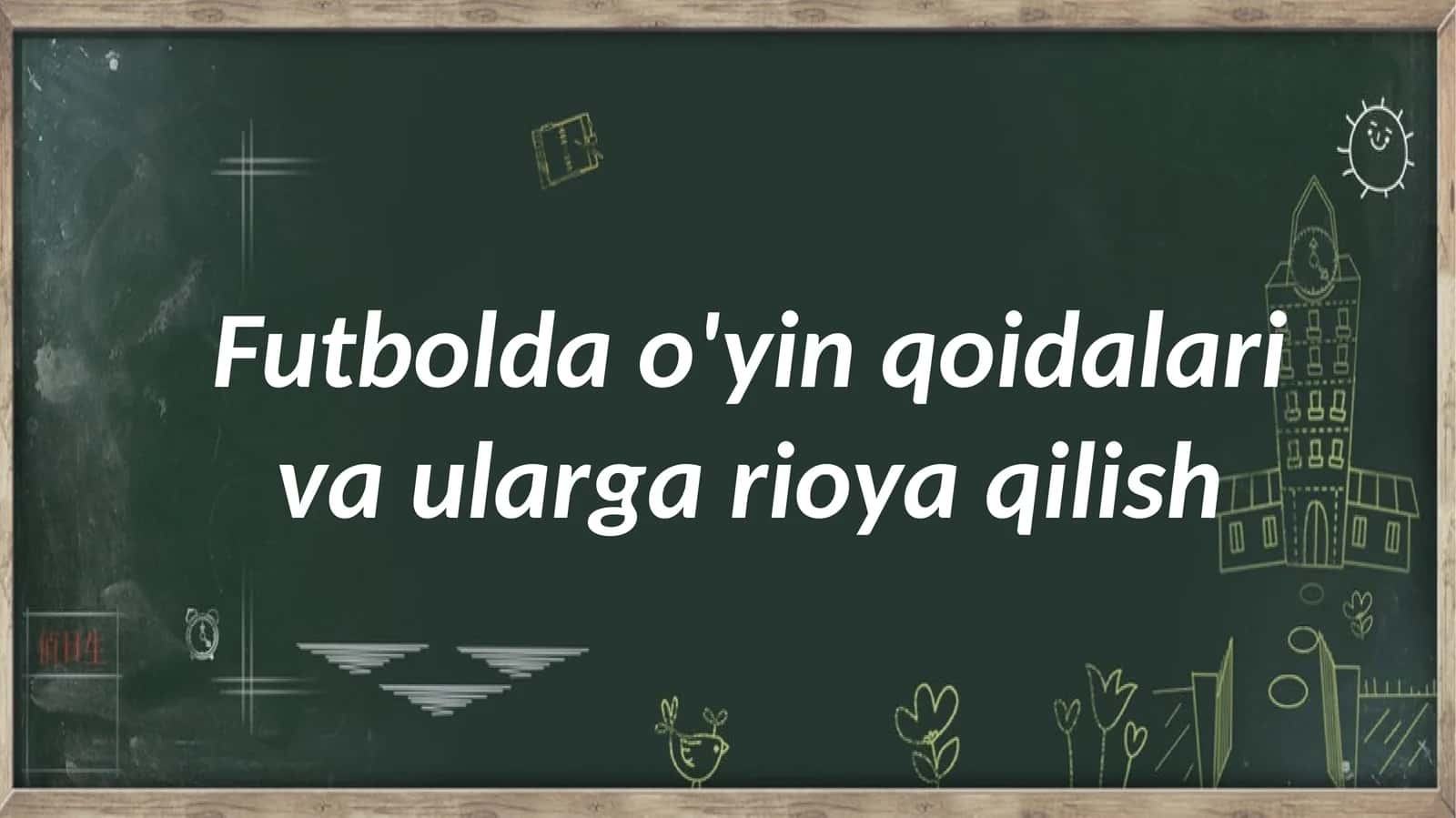 Futbolda o'yin qoidalari va ularga rioya qilish 1