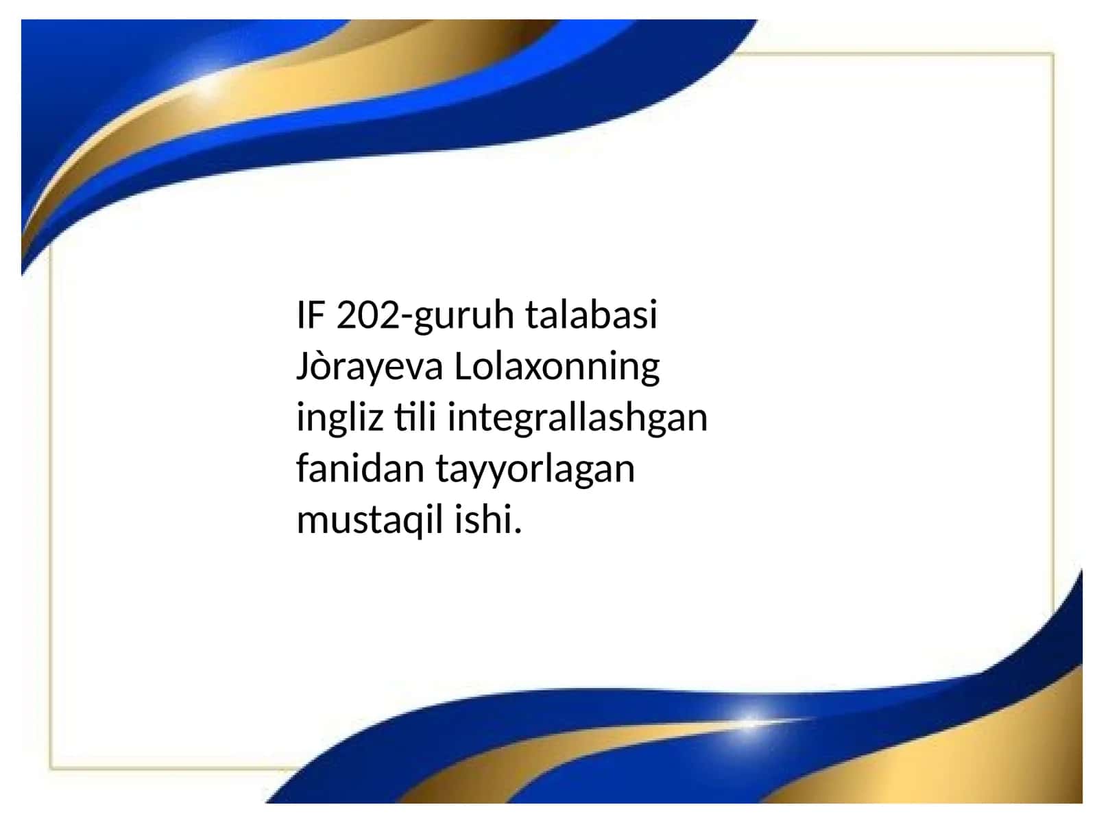 ingliztili integrallashgan fanidan tayyorlagan mustaqil ishi 1