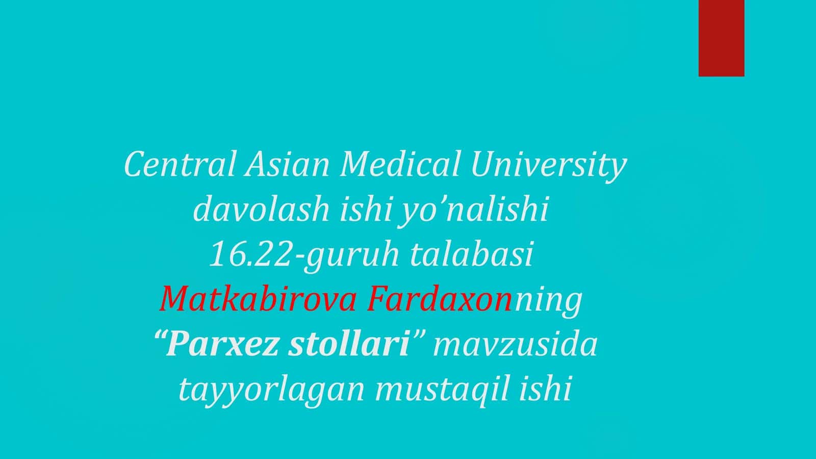 “Parxez stollari” mavzusida tayyorlagan mustaqil ishi 1