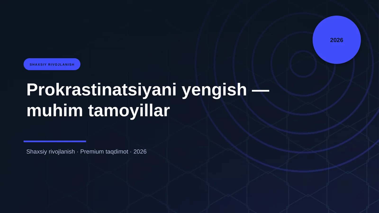 Prokrastinatsiyani yengish — muhim tamoyillar 1