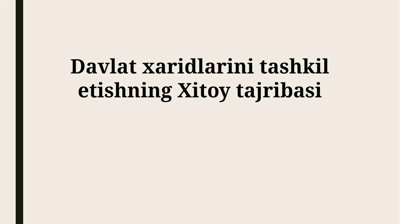 Davlat xaridlarini tashkil etishning Xitoy tajribasi 1