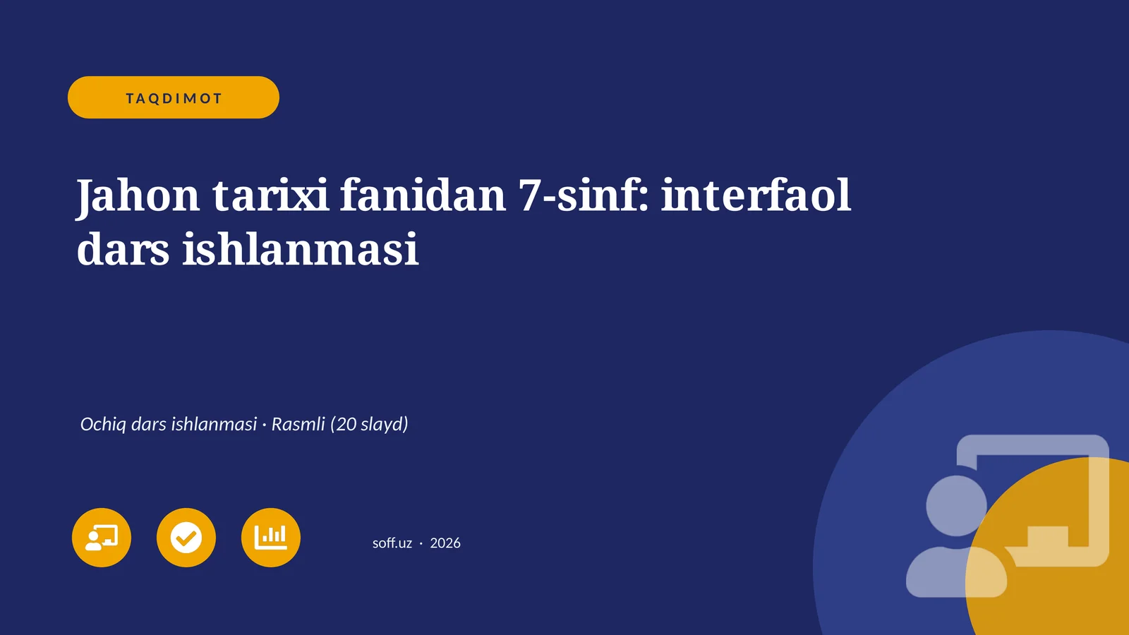 Jahon tarixi fanidan 7-sinf: interfaol dars ishlanmasi 1