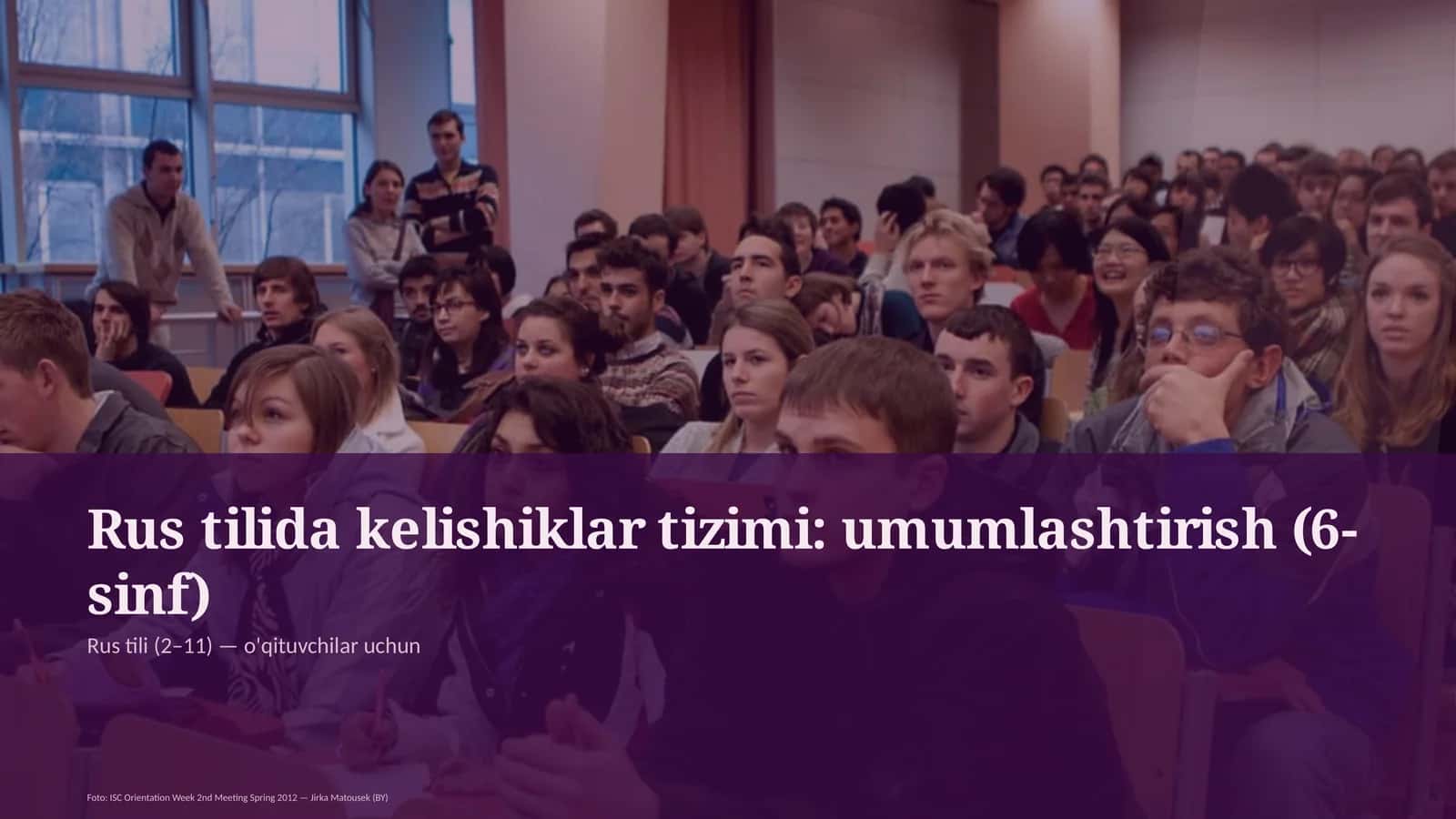 Rus tilida kelishiklar tizimi: umumlashtirish (6-sinf) 1