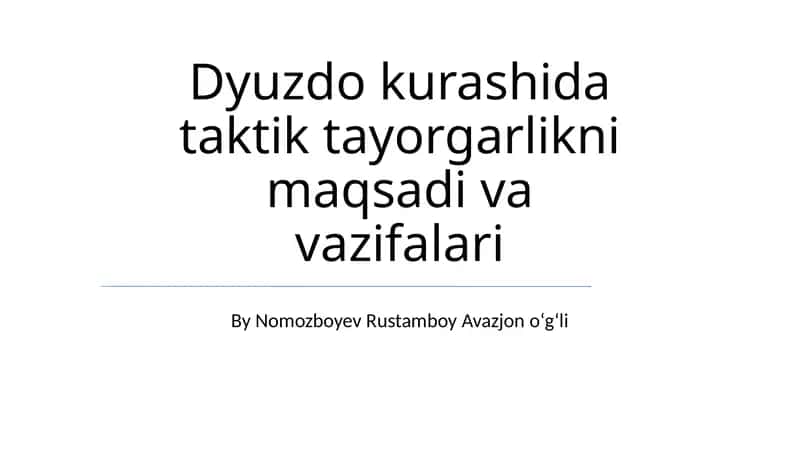 Dyuzdo kurashida taktik tayorgarlikni maqsadi va vazifalari 1