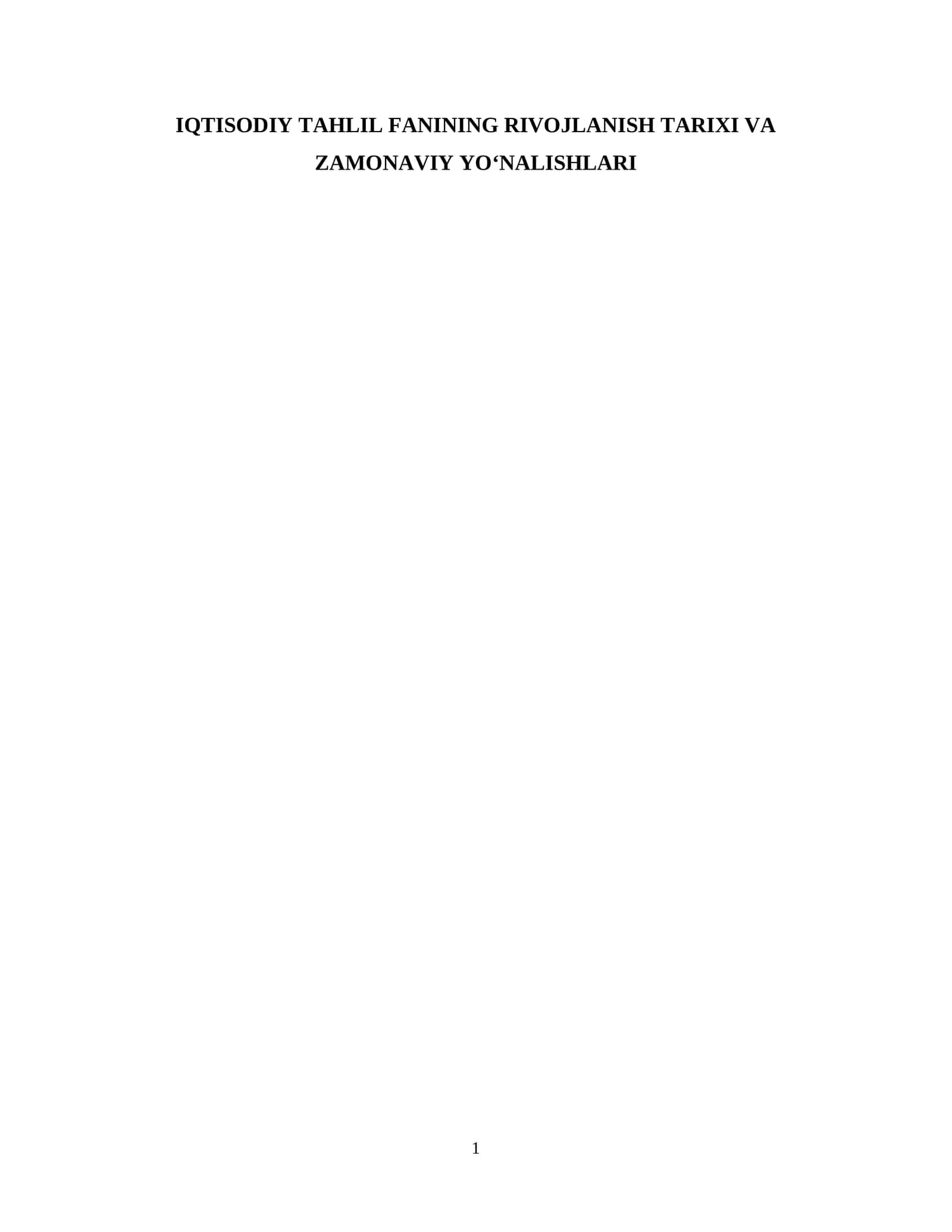 IQTISODIY TAHLIL FANINING RIVOJLANISH TARIXI VA ZAMONAVIY YO‘NALISHLARI 1