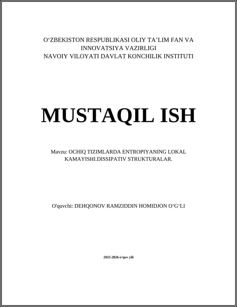 OCHIQ TIZIMLARDA ENTROPIYANING LOKAL KAMAYISHI.DISSIPATIV STRUKTURALAR 1