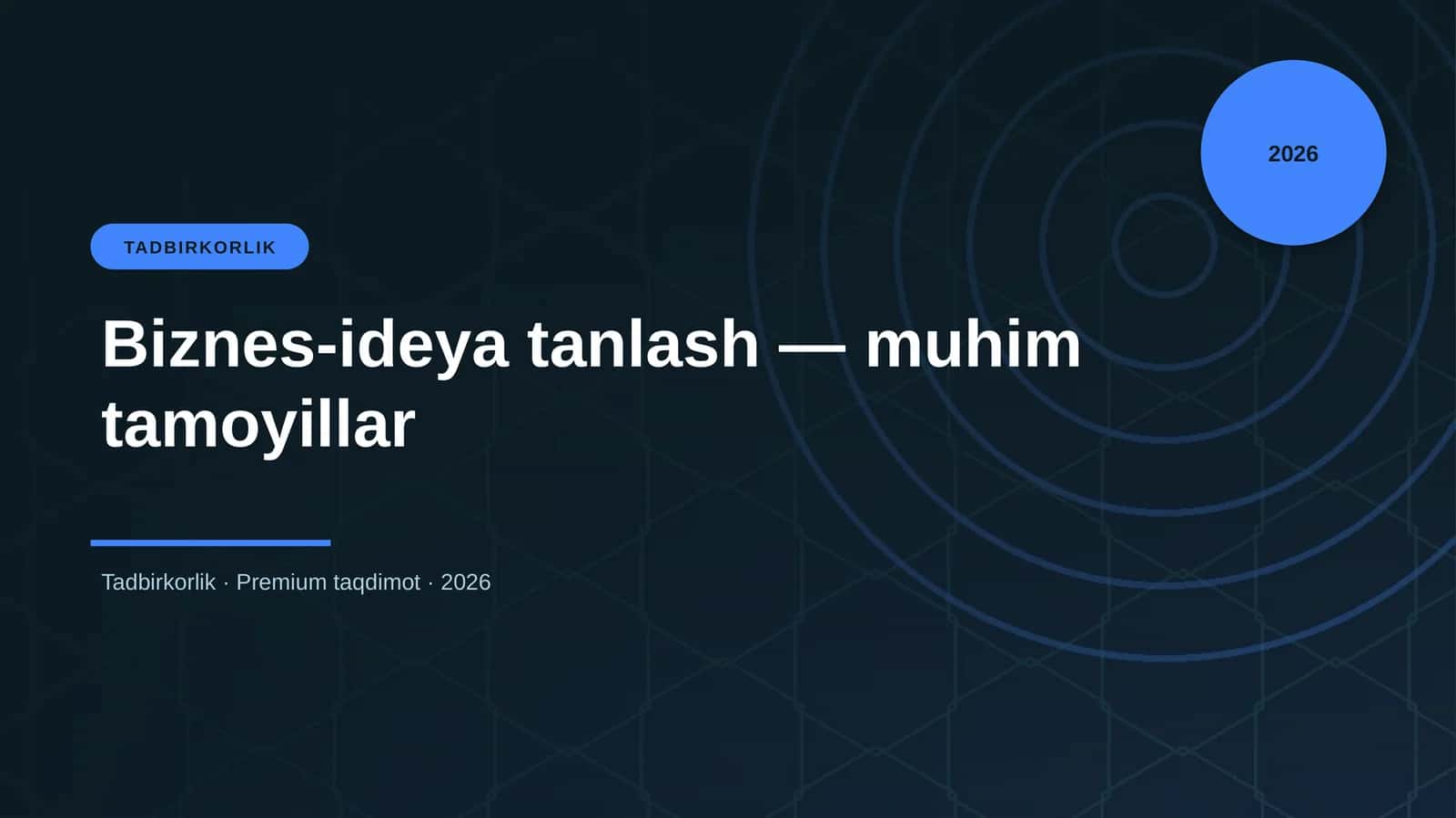 Biznes-ideya tanlash — muhim tamoyillar 1