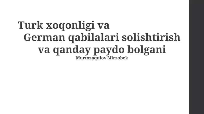 Turk xoqonligi va German qabilalari solishtirish va qanday paydo bolgani 1