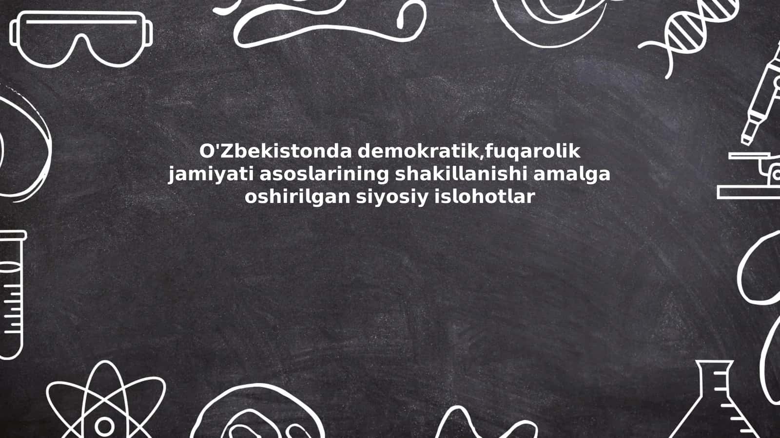 O'Zbekistonning demokratik institutlarini rivojlantirish - taqdimoti 1